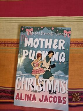Alina Jacobs - It's Mother Pucking Christmas Book
